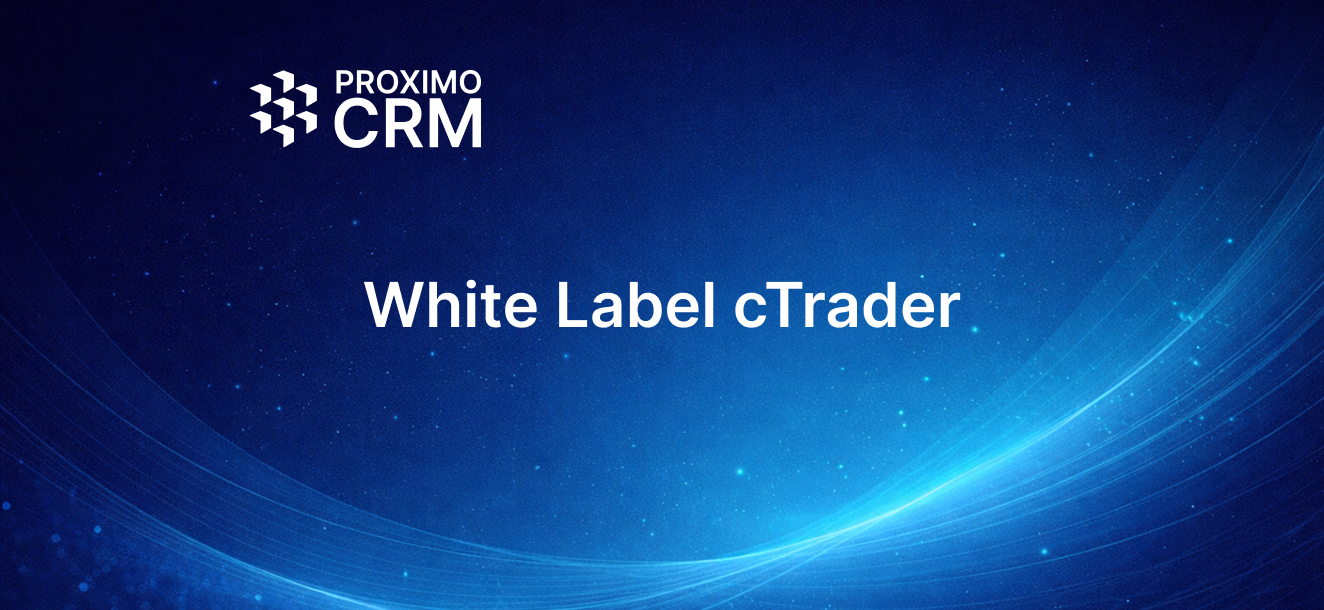 cTrader Integration with ProximoCRM
